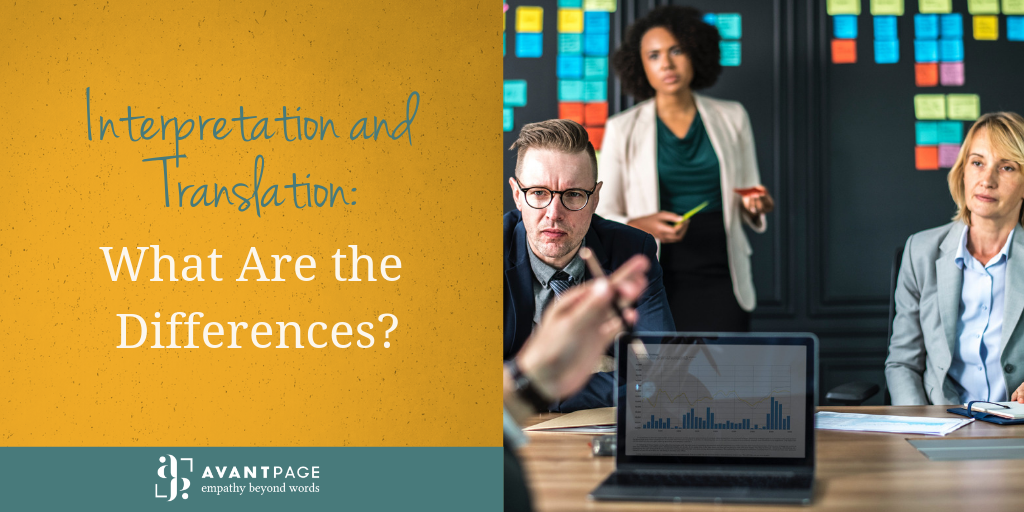 Interpretation and Translation: What Are the Differences